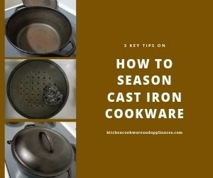 how to season cast iron cookware